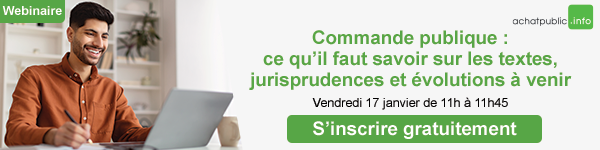 [Webinaire] Commande publique : ce qu’il faut savoir sur les textes, jurisprudences et évolutions à venir