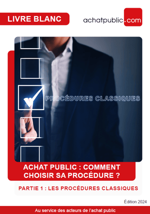 [Livre blanc] Comment choisir sa procédure ? - Partie 1 : Les procédures classiques