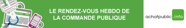 Le rendez-vous hebdo de la commande publique